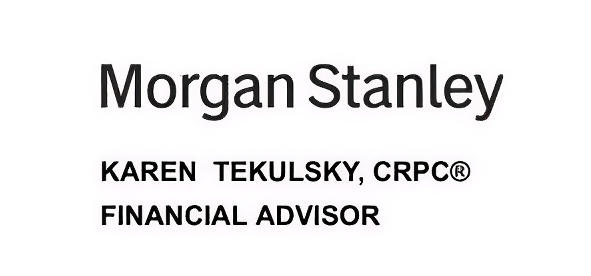 Morgan Stanley — Karen Tekulsky, CRPC®, Financial Advisor